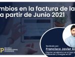 Cambios En La Factura De La Luz A Partir De Junio 2021