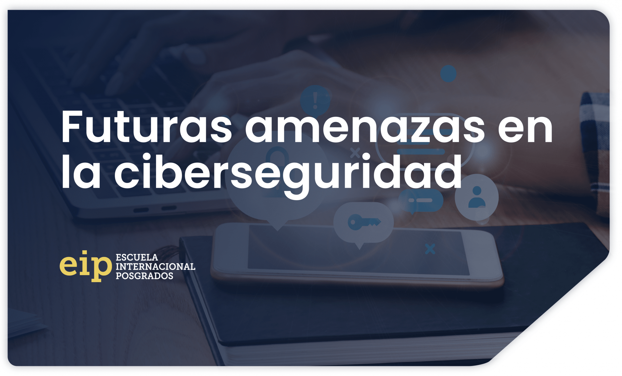 Ciberseguridad Amenazas