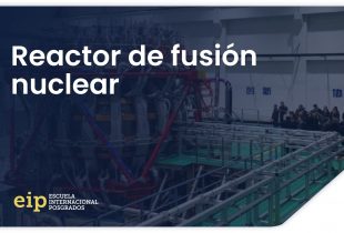 El Reactor De Fusion Nuclear